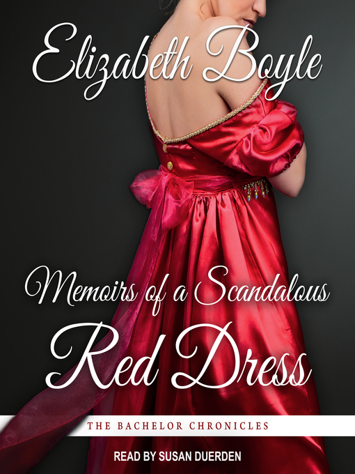 Title details for Memoirs of a Scandalous Red Dress by Elizabeth Boyle - Available